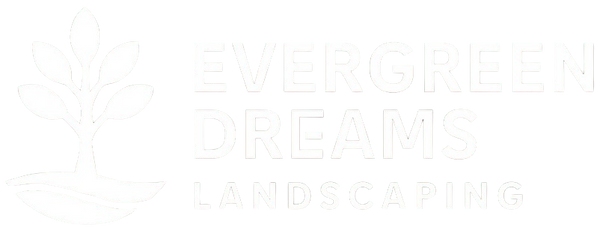 Evergreen Dreams Landscaping